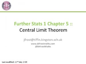 Further Stats 1 Chapter 5 Central Limit Theorem