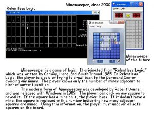 Relentless Logic Minesweeper circa 2000 Minesweeper of the