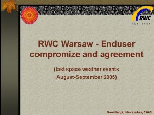 RWC Warsaw Enduser compromize and agreement last space