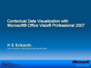 Contextual Data Visualization with Microsoft Office Visio Professional