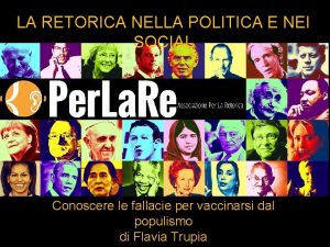 LA RETORICA NELLA POLITICA E NEI SOCIAL Conoscere