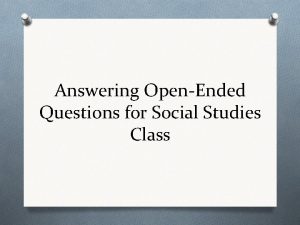 Answering OpenEnded Questions for Social Studies Class 1