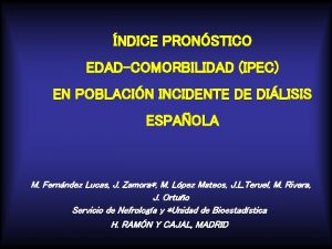 NDICE PRONSTICO EDADCOMORBILIDAD IPEC EN POBLACIN INCIDENTE DE