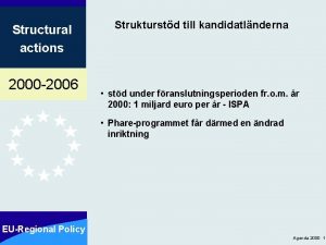 Structural actions 2000 2006 Strukturstd till kandidatlnderna std
