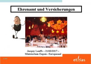 Ehrenamt und Versicherungen Jacquy Lauffs 21032017 Ministerium Eupen