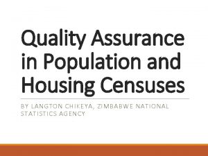 Quality Assurance in Population and Housing Censuses BY