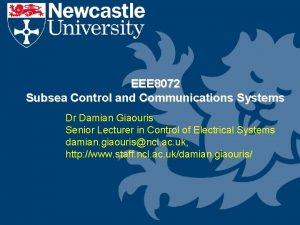 EEE 8072 Subsea Control and Communications Systems Dr