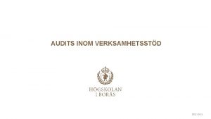 AUDITS INOM VERKSAMHETSSTD 2021 10 21 SYSTEM FR