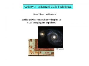 Activity 3 Advanced CCD Techniques Simon Tulloch smting