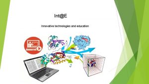 IntE Innovative technologies and education IntE German firm