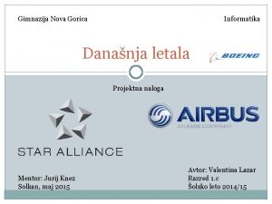 Gimnazija Nova Gorica Informatika Dananja letala Projektna naloga