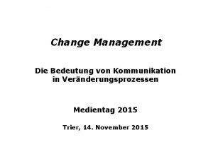 Change Management Die Bedeutung von Kommunikation in Vernderungsprozessen