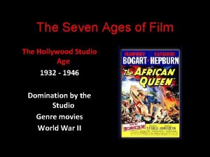 The Seven Ages of Film The Hollywood Studio