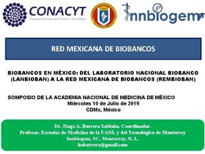 RED MEXICANA DE BIOBANCOS EN MXICO DEL LABORATORIO