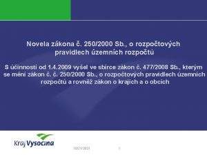 Novela zkona 2502000 Sb o rozpotovch pravidlech zemnch