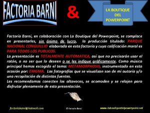 LA BOUTIQUE DEL POWERPOINT Factora Barni en colaboracin