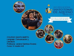 COLEGIO SANTA MARTA Lenguaje Comunicacin y Literatura Profesora