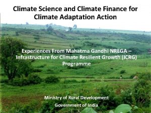 Climate Science and Climate Finance for Climate Adaptation