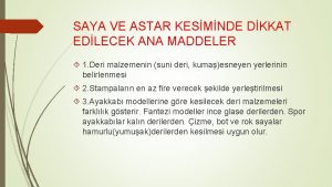 SAYA VE ASTAR KESMNDE DKKAT EDLECEK ANA MADDELER