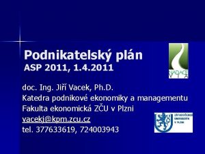 Podnikatelsk pln ASP 2011 1 4 2011 doc