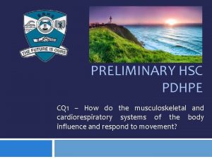 PRELIMINARY HSC PDHPE CQ 1 How do the