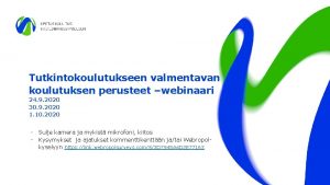 Tutkintokoulutukseen valmentavan koulutuksen perusteet webinaari 24 9 2020