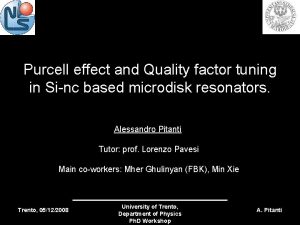 Purcell effect and Quality factor tuning in Sinc