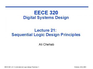 EECE 320 Digital Systems Design Lecture 21 Sequential