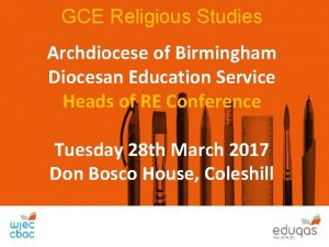 GCE Religious Studies Archdiocese of Birmingham Diocesan Education