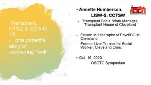 Annette Humberson LISWS CCTSW Transplant PTSD COVID 19