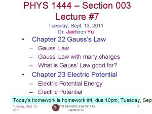 PHYS 1444 Section 003 Lecture 7 Tuesday Sept