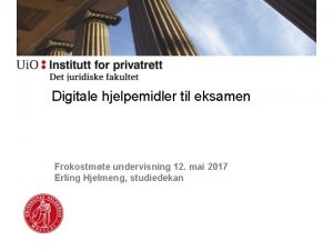 Digitale hjelpemidler til eksamen Frokostmte undervisning 12 mai