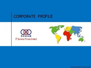 SOHAM IT SERVICES PVT LTD CORPORATE PROFILE 1