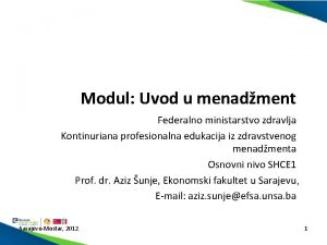 Modul Uvod u menadment Federalno ministarstvo zdravlja Kontinuriana