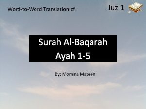 WordtoWord Translation of Surah AlBaqarah Ayah 1 5