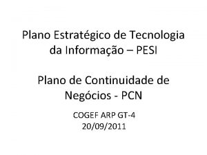 Plano Estratgico de Tecnologia da Informao PESI Plano