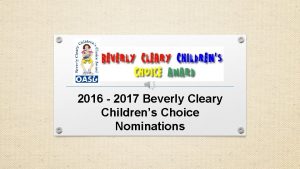 2016 2017 Beverly Cleary Childrens Choice Nominations In