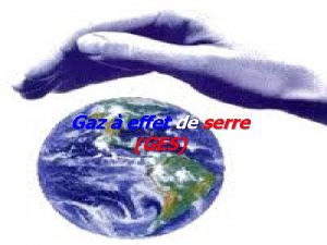 Gaz effet de serre GES Dfinition Leffet de