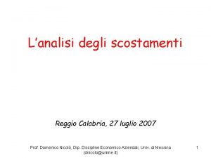 Lanalisi degli scostamenti Reggio Calabria 27 luglio 2007