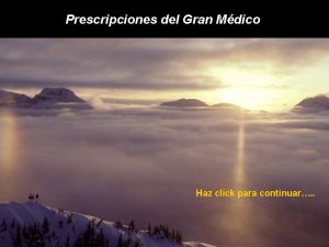 Prescripciones del Gran Mdico Haz click para continuar