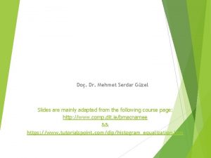 Do Dr Mehmet Serdar Gzel Slides are mainly