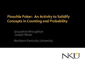 Pinochle Poker An Activity to Solidify Concepts in