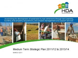 Medium Term Strategic Plan 201112 to 201314 MARCH