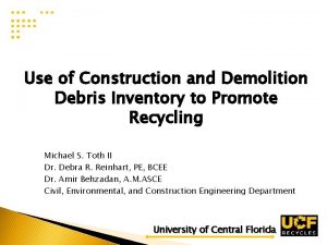 Use of Construction and Demolition Debris Inventory to