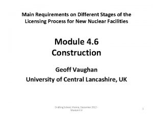 Main Requirements on Different Stages of the Licensing