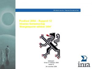 Ministerie van de Vlaamse Gemeenschap Posttest 2004 Rapport