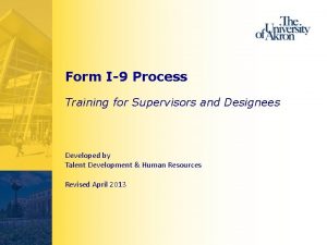 Form I9 Process Training for Supervisors and Designees