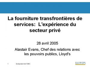 La fourniture transfrontires de services Lexprience du secteur