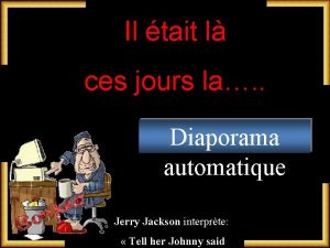 Il tait l ces jours la Diaporama automatique