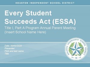 Every Student Succeeds Act ESSA Title I Part